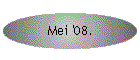 Mei '08.
