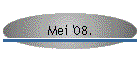 Mei '08.